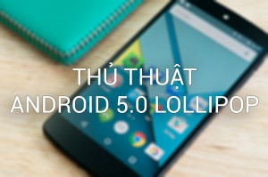 2646691_Android_5_0_Lollipop_thu_thuat